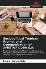 Sociopolitical Tourism Promotional Communication of AMISTUR CUBA S.A. af Leinnay Calixte Roig