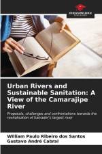 Urban Rivers and Sustainable Sanitation: A View of the Camarajipe River af William Paulo Ribeiro Dos Santos