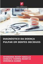 DIAGNÓSTICO DA DOENÇA PULPAR EM DENTES DECÍDUOS af Spandana Reddy Nagilla