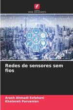 Redes de sensores sem fios af Arash Ahmadi Esfahani