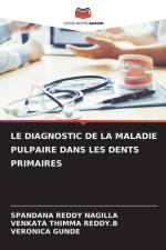 LE DIAGNOSTIC DE LA MALADIE PULPAIRE DANS LES DENTS PRIMAIRES af Spandana Reddy Nagilla