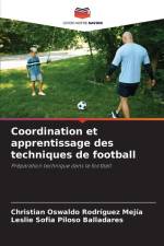 Coordination et apprentissage des techniques de football af Christian Oswaldo Rodríguez Mejía