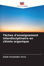 Tâches d'enseignement interdisciplinaire en chimie organique af Zaida Fernández Terra