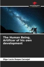 The Human Being, Artificer of his own development af Olga Lucía Duque Carvajal