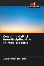 Compiti didattici interdisciplinari in chimica organica af Zaida Fernández Terra