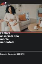 Fattori associati alla morte neonatale af Francis Barnabe Kengne