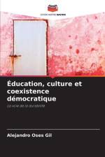Éducation, culture et coexistence démocratique af Alejandro Oses Gil