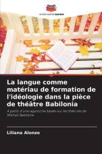 La langue comme matériau de formation de l'idéologie dans la pièce de théâtre Babilonia af Liliana Alonzo
