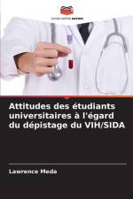 Attitudes des étudiants universitaires à l'égard du dépistage du VIH/SIDA af Lawrence Meda