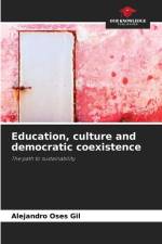 Education, culture and democratic coexistence af Alejandro Oses Gil