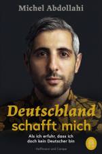 Deutschland schafft mich af Michel Abdollahi