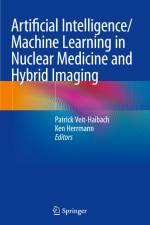 Artificial Intelligence/Machine Learning in Nuclear Medicine and Hybrid Imaging af Ken Herrmann
