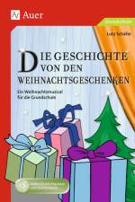 Die Geschichte von den Weihnachtsgeschenken af Lutz Schäfer