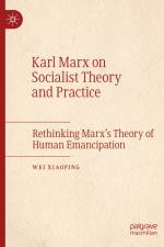 Karl Marx on Socialist Theory and Practice af Wei Xiaoping