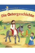 Krömer, A: kleine Himmelsbote/Ostergeschichte af Astrid Krömer