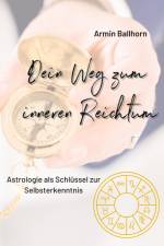 Dein Weg zum inneren Reichtum af Armin Ballhorn