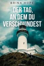 Der Tag, an dem du verschwindest af Brina Hope