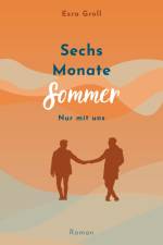 Sechs Monate Sommer af Esra Groll