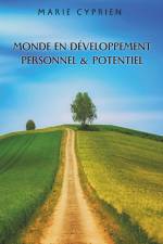 Monde en développement personnel et potentiel af Marie Cyprien