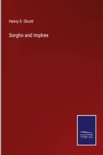 Sorgho and Imphee af Henry S. Olcott
