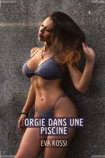Orgie dans une Piscine af Eva Rossi
