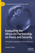Evaluating the Africa-EU Partnership on Peace and Security af Friedrich Plank