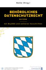 Behördliches Datenschutzrecht Bayern af Andreas Maximilian Nolte (Hrsg.