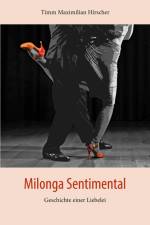 Milonga Sentimental af Timm Maximilian Hirscher