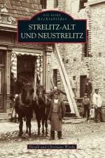 Strelitz-Alt und Neustrelitz af Christiane Witzke