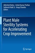 Plant Male Sterility Systems for Accelerating Crop Improvement af Abhishek Bohra