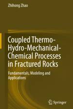 Coupled Thermo-Hydro-Mechanical-Chemical Processes in Fractured Rocks af Zhihong Zhao