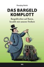 Das Bargeld-Komplott af Hansjörg Stützle