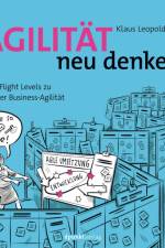 Agilität neu denken af Klaus Leopold