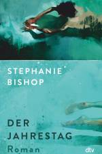 Der Jahrestag af Stephanie Bishop