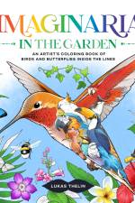 Imaginaria: In the Garden: An Artist's Coloring Book of Birds and Butterflies Inside the Lines af Lukas Thelin