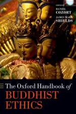The Oxford Handbook of Buddhist Ethics