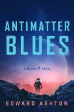Antimatter Blues af Edward Ashton