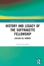 History and Legacy of the Suffragette Fellowship af Eileen Luscombe