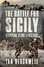 The Battle for Sicily af Ian Blackwell
