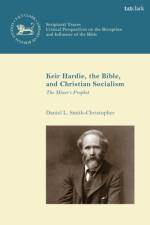 Keir Hardie, the Bible, and Christian Socialism af Professor Daniel L. Smith-Christopher