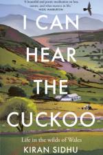 I Can Hear the Cuckoo af Kiran Sidhu