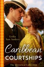 The Historical Collection: Caribbean Courtships af Lydia San Andres
