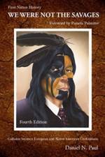 We Were Not The Savages, First Nations History af Daniel N.¿ Paul