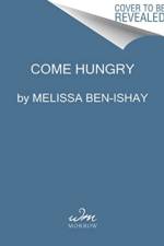 Come Hungry af Melissa Ben-Ishay