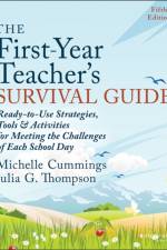 The First-Year Teacher's Survival Guide af Michelle Cummings