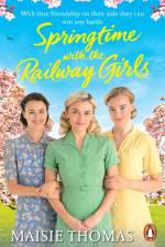 Springtime with the Railway Girls af Maisie Thomas