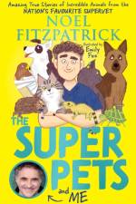 The Superpets (and Me!)
