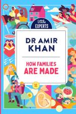 How Families Are Made af Dr Amir Khan