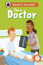 I'm a Doctor: Read It Yourself - Level 1 Early Reader af Ladybird