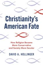 Christianity's American Fate af David A. Hollinger
